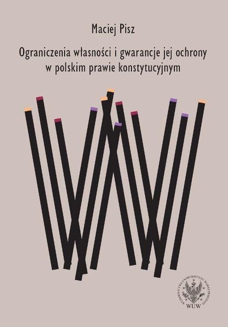 ebooki: Ograniczenia własności i gwarancje jej ochrony w polskim prawie konstytucyjnym – ebook