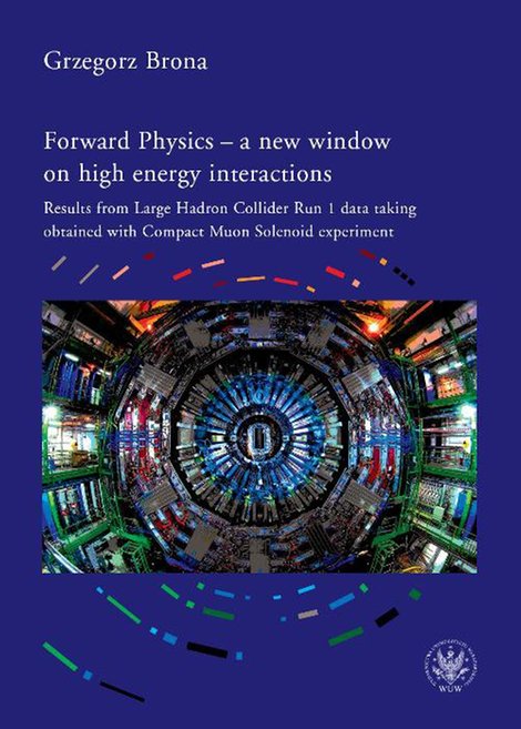 ebooki: Forward Physics - a new window on high energy interactions – ebook