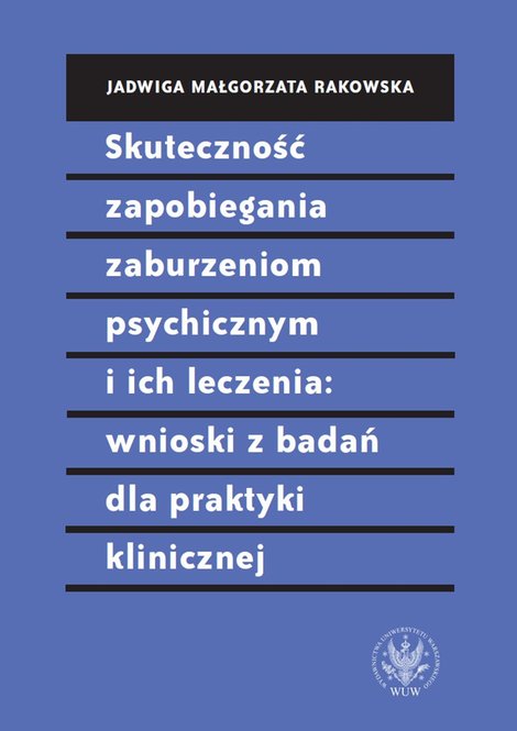 ebooki: Skuteczność zapobiegania zaburzeniom psychicznym i ich leczenia: wnioski z badań dla praktyki klinicznej – ebook