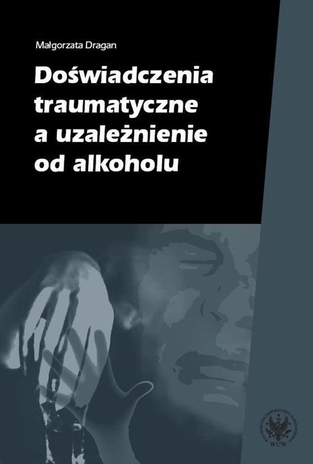 ebooki: Doświadczenia traumatyczne a uzależnienie od alkoholu – ebook