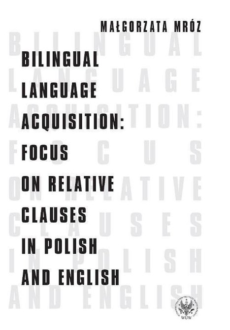 ebooki: Bilingual Language Acquisition : Focus on Relative Clauses in Polish and English – ebook