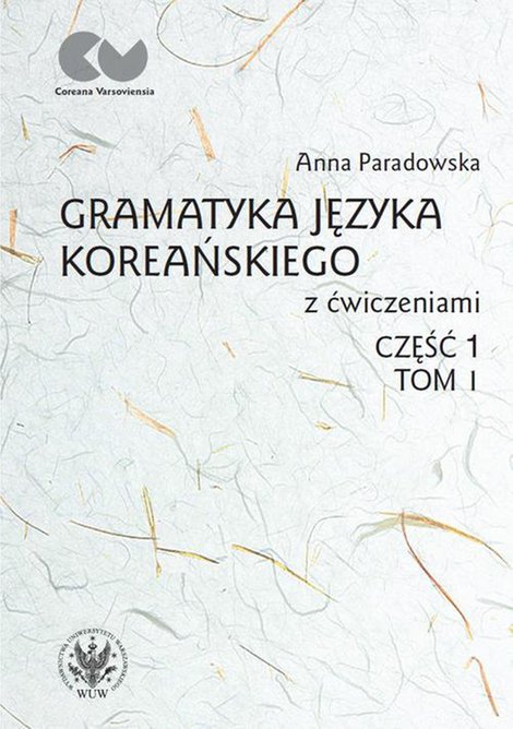 ebooki: Gramatyka języka koreańskiego z ćwiczeniami. Część 1. Tom 1 – ebook