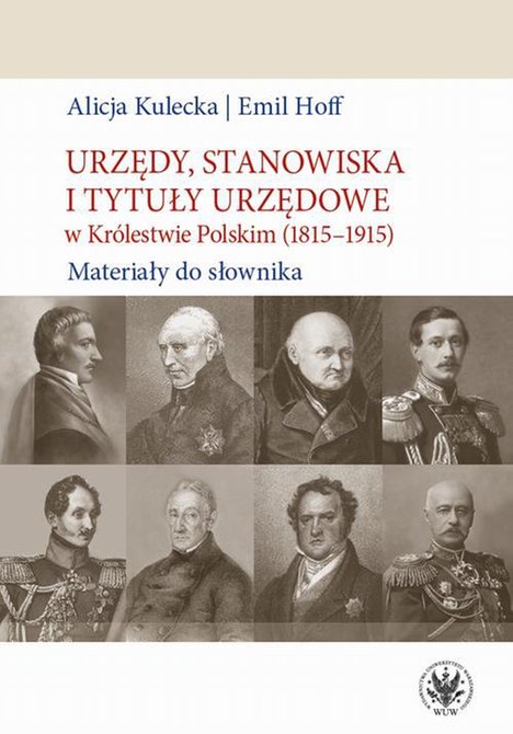 ebooki: Urzędy, stanowiska i tytuły urzędowe w Królestwie Polskim (1815-1915) – ebook