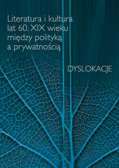 ebooki: Literatura i kultura lat 60. XIX wieku między polityką a prywatnością – ebook
