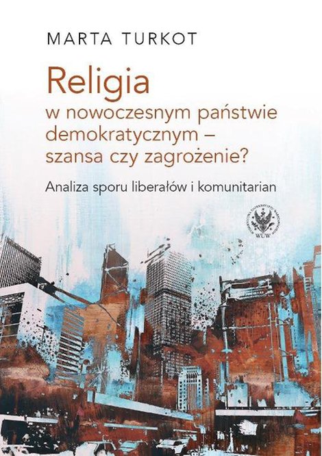 ebooki: Religia w nowoczesnym państwie demokratycznym - szansa czy zagrożenie? – ebook
