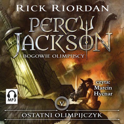 audiobooki: Ostatni Olimpijczyk. Tom 5. Percy Jackson i Bogowie Olimpijscy – audiobook