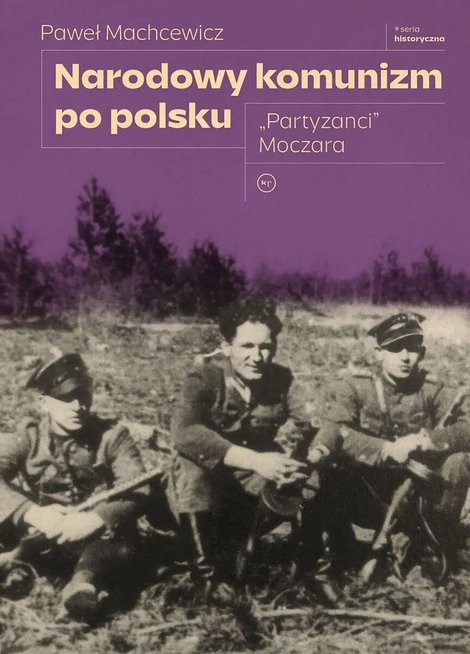 ebooki: Narodowy komunizm po polsku. "Partyzanci" Moczara – ebook