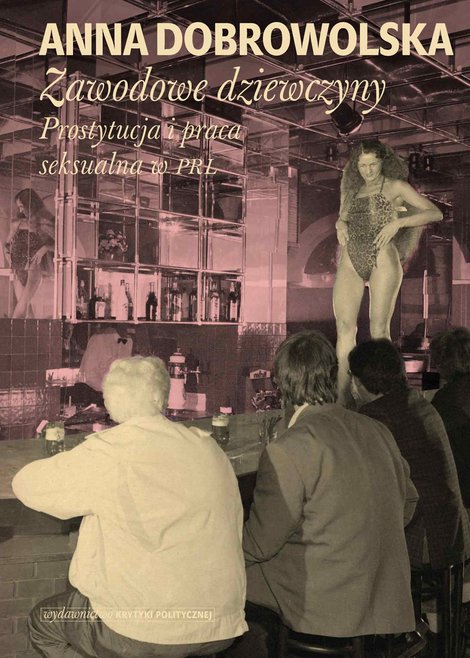 ebooki: Zawodowe dziewczyny. Prostytucja i praca seksualna w PRL – ebook