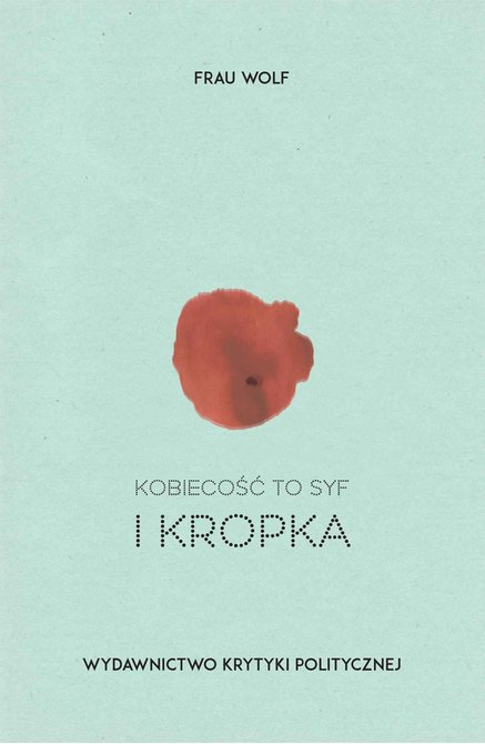 ebooki: Kobiecość to syf i kropka – ebook