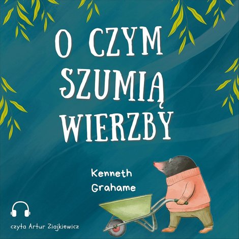 audiobooki: O czym szumią wierzby – audiobook