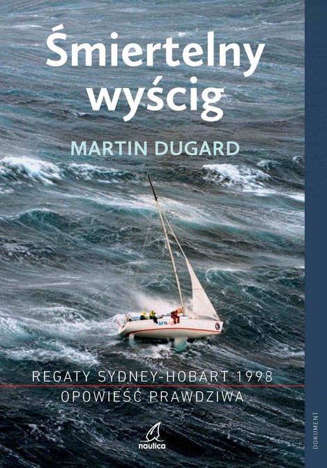ebooki: Śmiertelny wyścig. Regaty Sydney-Hobart 1998. Opowieść prawdziwa – ebook