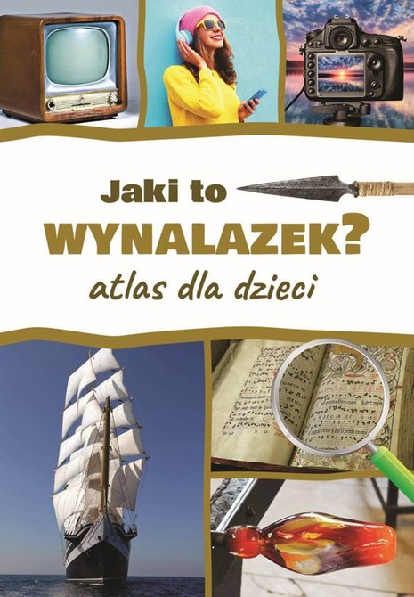 ebooki: Jaki to wynalazek? Atlas dla dzieci – ebook