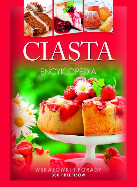 ebooki: Ciasta. Encyklopedia – ebook