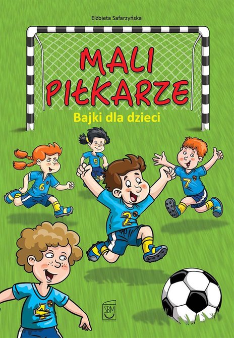ebooki: Mali piłkarze. Bajki dla dzieci – ebook
