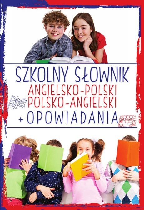 ebooki: Szkolny słownik angielsko-polski polsko-angielski. Opowiadania – ebook
