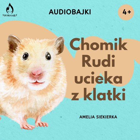 audiobooki: Chomik Rudi ucieka z klatki – audiobook