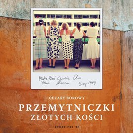 audiobooki: Przemytniczki złotych kości – audiobook