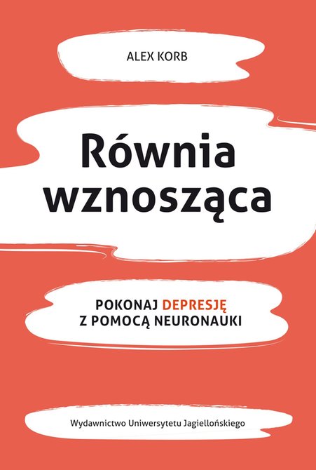 ebooki: Równia wznosząca Pokonaj depresję z pomocą neuronauki – ebook