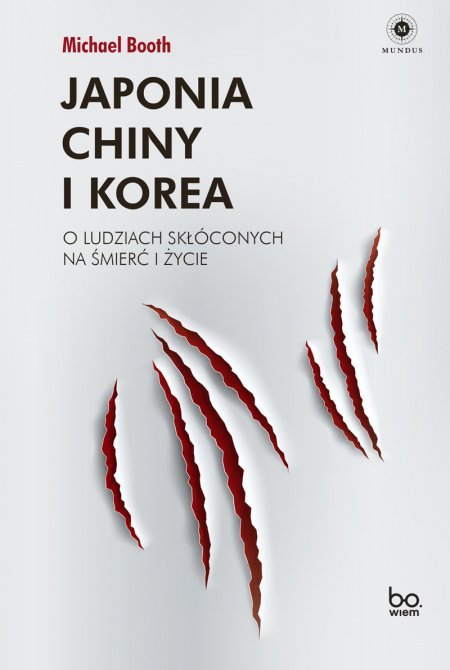 ebooki: Japonia, Chiny i Korea. O ludziach skłóconych na śmierć i życie – ebook