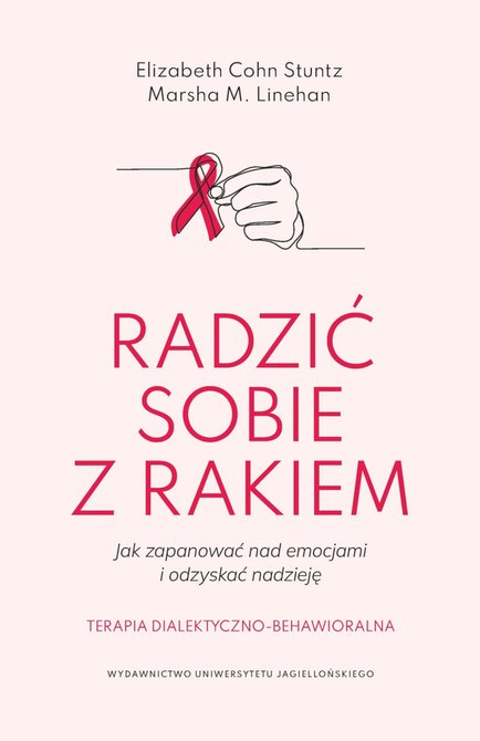 ebooki: Radzić sobie z rakiem. Jak zapanować nad emocjami i odzyskać nadzieję – ebook