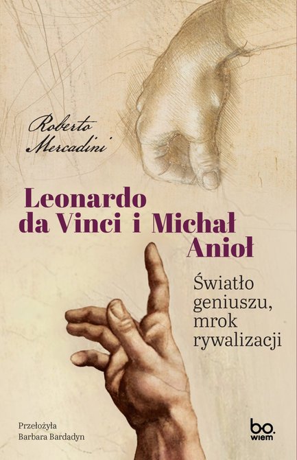 ebooki: Leonardo da Vinci i Michał Anioł. Światło geniuszu, mrok rywalizacji – ebook