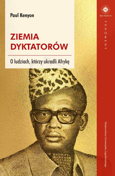 ebooki: Ziemia dyktatorów O ludziach, którzy ukradli Afrykę – ebook