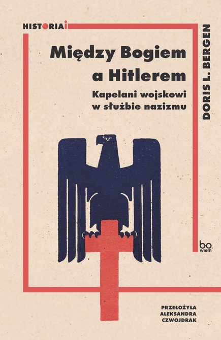 ebooki: Między Bogiem a Hitlerem. Kapelani wojskowi w służbie nazizmu – ebook