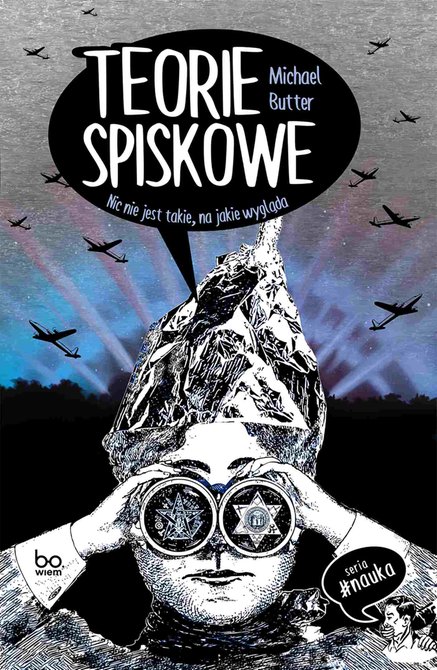 ebooki: Teorie spiskowe. Nic nie jest takie, na jakie wygląda – ebook