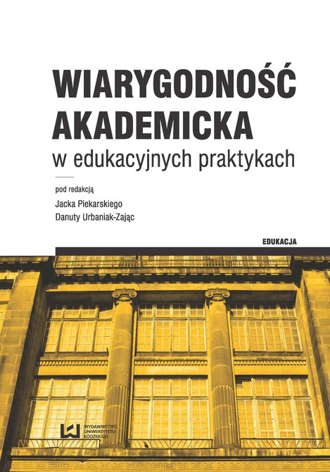 ebooki: Wiarygodność akademicka w edukacyjnych praktykach – ebook