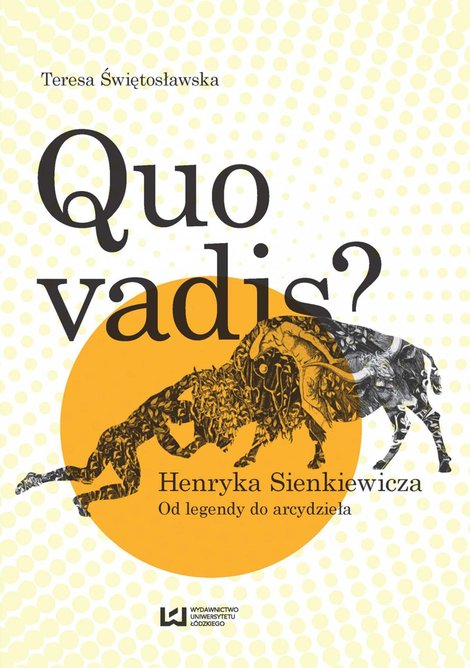 ebooki: Quo vadis? Henryka Sienkiewicza. Od legendy do arcydzieła – ebook