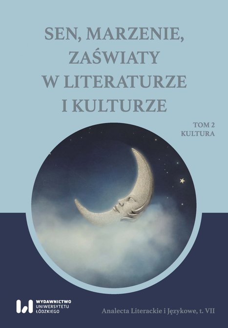 ebooki: Sen, marzenie, zaświaty w literaturze i kulturze. Tom 2. Kultura – ebook