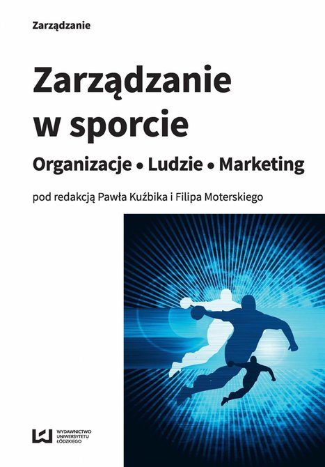 ebooki: Zarządzanie w sporcie. Organizacje - Ludzie - Marketing – ebook