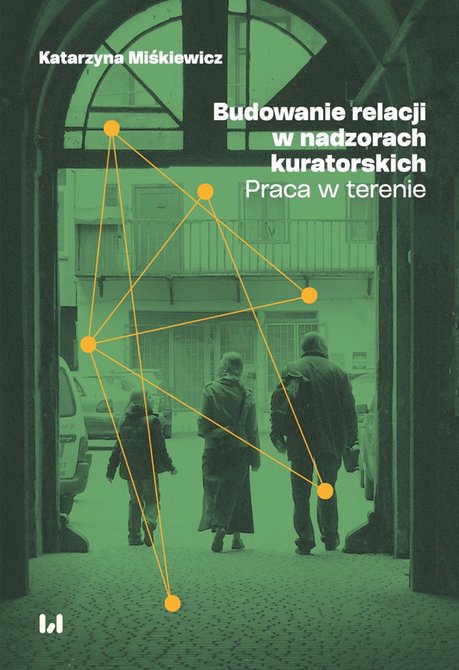 ebooki: Budowanie relacji w nadzorach kuratorskich. Praca w terenie – ebook