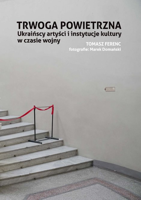 ebooki: Trwoga powietrzna. Ukraińscy artyści i instytucje kultury w czasie wojny – ebook