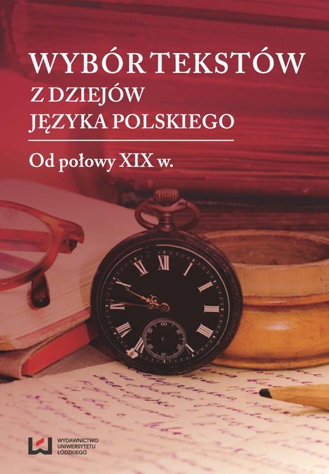 ebooki: Wybór tekstów z dziejów języka polskiego. Tom 2: Od połowy XIX w. – ebook