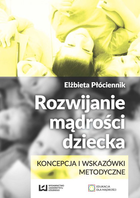 ebooki: Rozwijanie mądrości dziecka. Koncepcja i wskazówki metodyczne – ebook