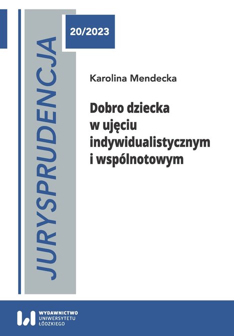 ebooki: Jurysprudencja 20. Dobro dziecka w ujęciu indywidualistycznym i wspólnotowym – ebook