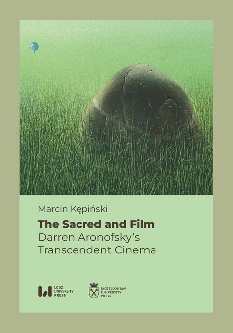 ebooki: The Sacred and Film. Darren Aronofsky’s Transcendent Cinema – ebook