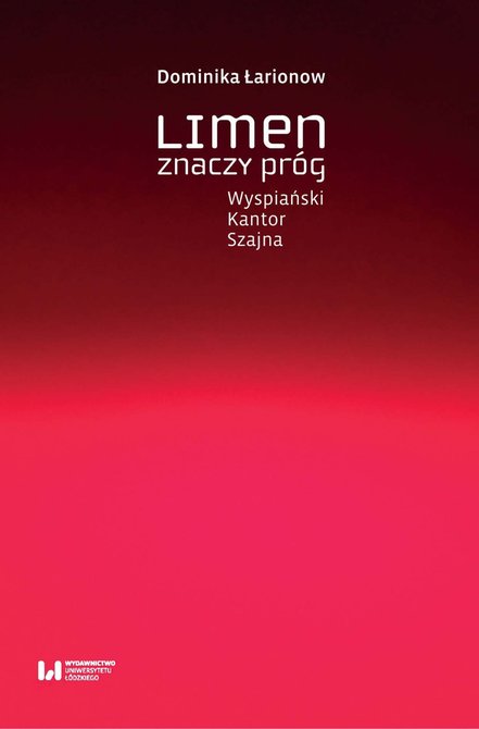 ebooki: Limen znaczy próg. Wyspiański, Kantor, Szajna – ebook