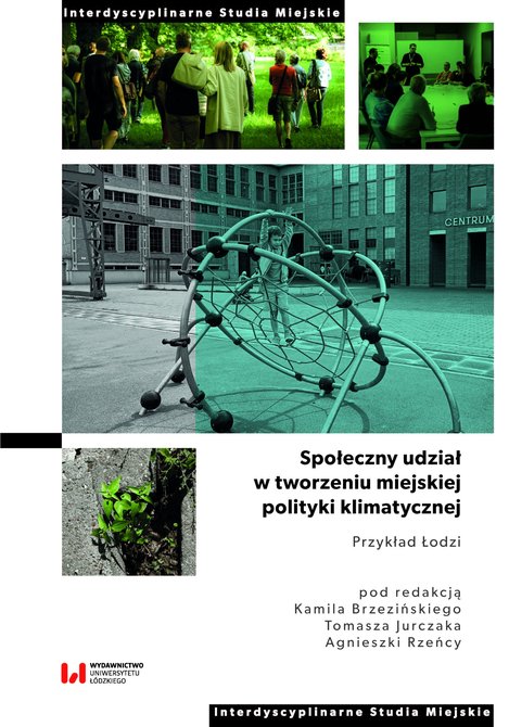 ebooki: Społeczny udział w tworzeniu miejskiej polityki klimatycznej. Przykład Łodzi – ebook