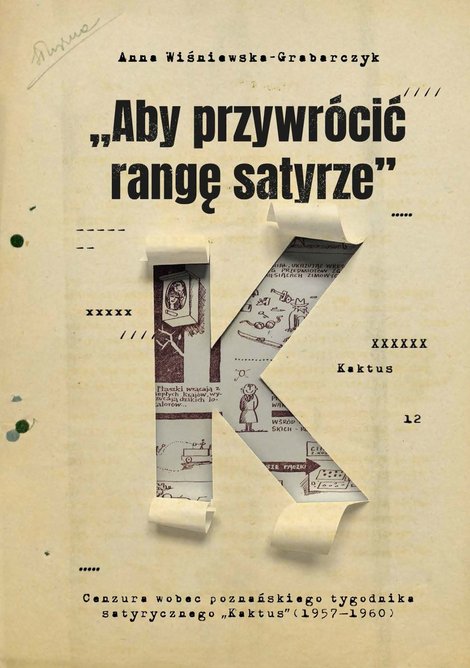 ebooki: „Aby przywrócić rangę satyrze”. Cenzura wobec poznańskiego tygodnika satyrycznego „Kaktus” (1957-1960) – ebook