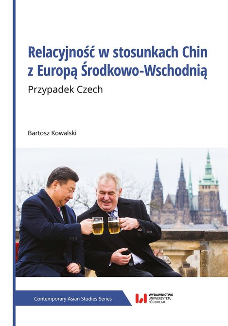 ebooki: Relacyjność w stosunkach Chin z Europą Środkowo-Wschodnią. Przypadek Czech – ebook