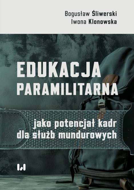 ebooki: Edukacja paramilitarna jako potencjał kadr dla służb mundurowych – ebook