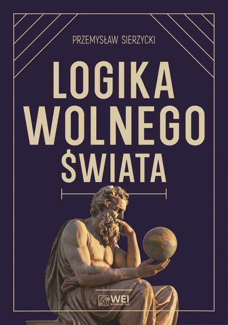 ebooki: Logika wolnego świata. O tym, jak władza niszczy naturalny porządek – ebook