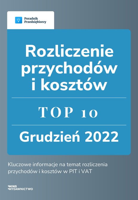ebooki: Rozliczenie przychodów i kosztów. TOP 10 Grudzień 2022 – ebook