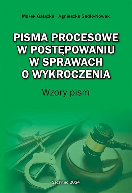 ebooki: Pisma procesowe w postępowaniu w sprawach o wykroczenia. Wzory pism – ebook