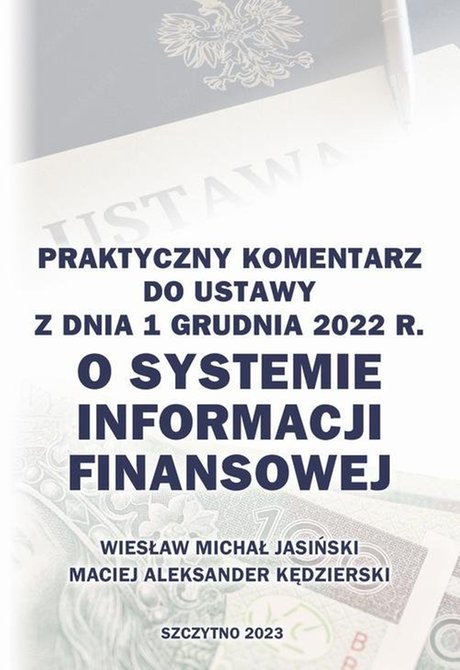 ebooki: Praktyczny komentarz do ustawy z dnia 1 grudnia 2022 r. o Systemie Informacji Finansowej – ebook