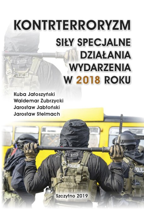 ebooki: Kontrterroryzm. Siły specjalne, działania, wydarzenia w 2018 roku – ebook
