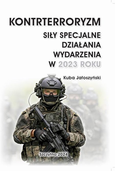ebooki: Kontrterroryzm. Siły specjalne. Działania wydarzenia w 2023 roku – ebook