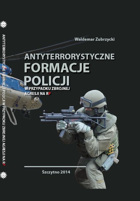 ebooki: Antyterrorystyczne formacje Policji w przypadku zbrojnej agresji na RP – ebook
